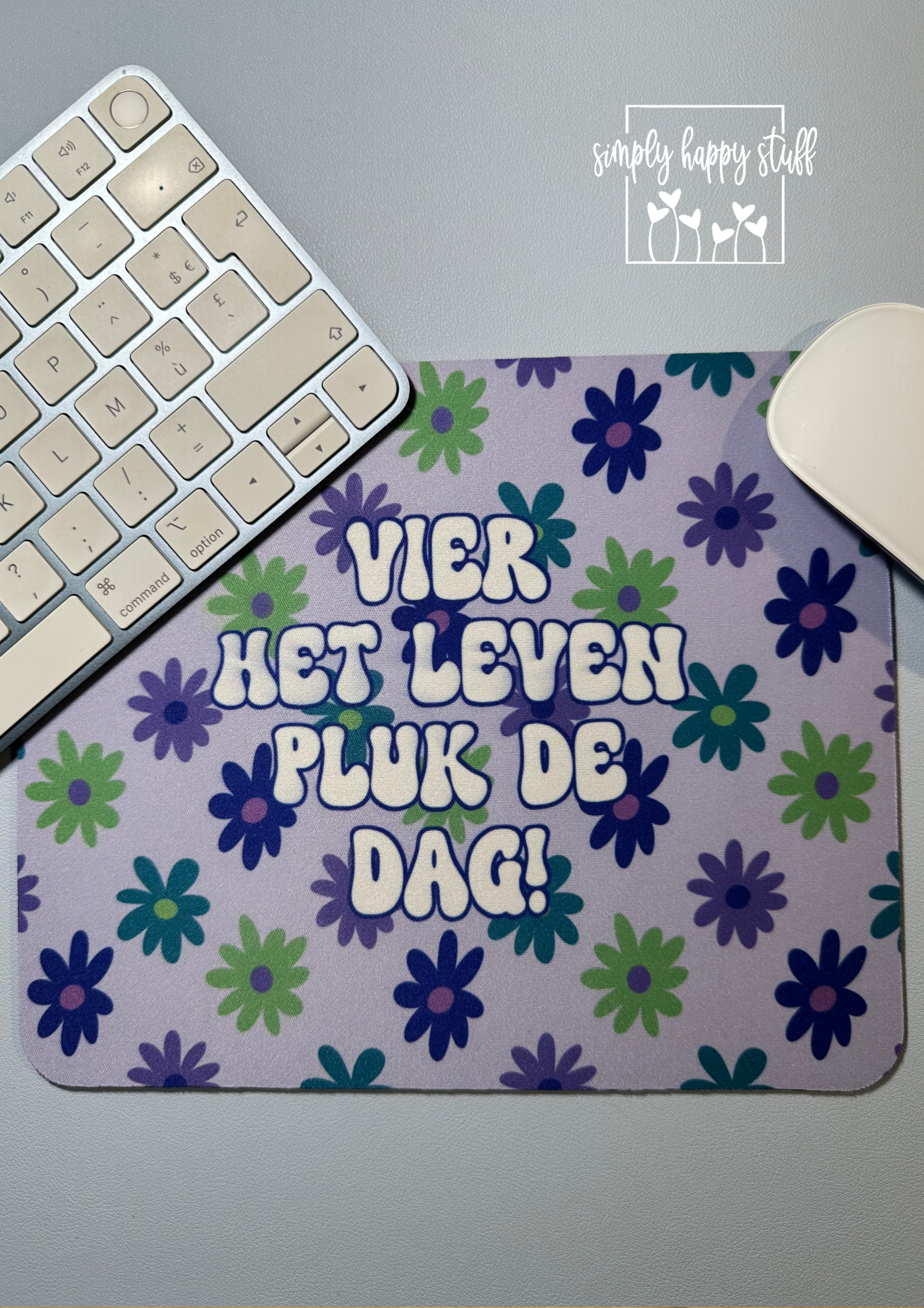 Liefdevolle muismat: Vier het leven pluk de dag