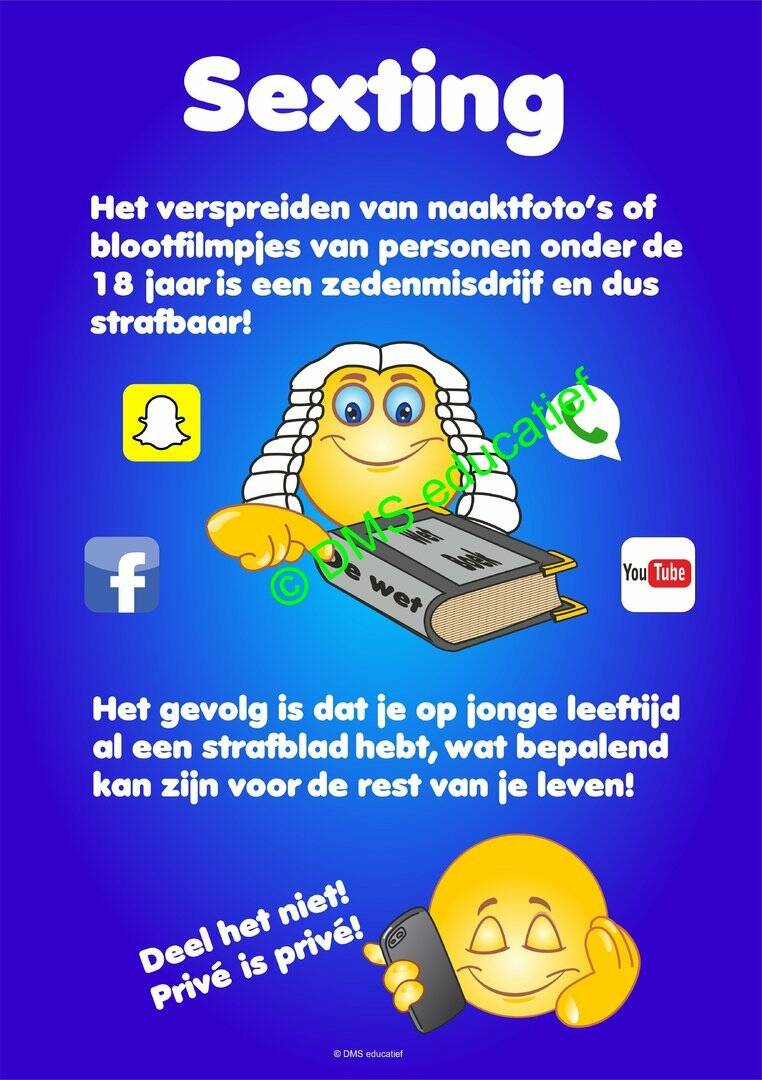 Poster over sexting. Het versturen van naaktfoto's onder de 18 jaar is strafbaar en is een zedenmisdrijf en wettelijk verboden