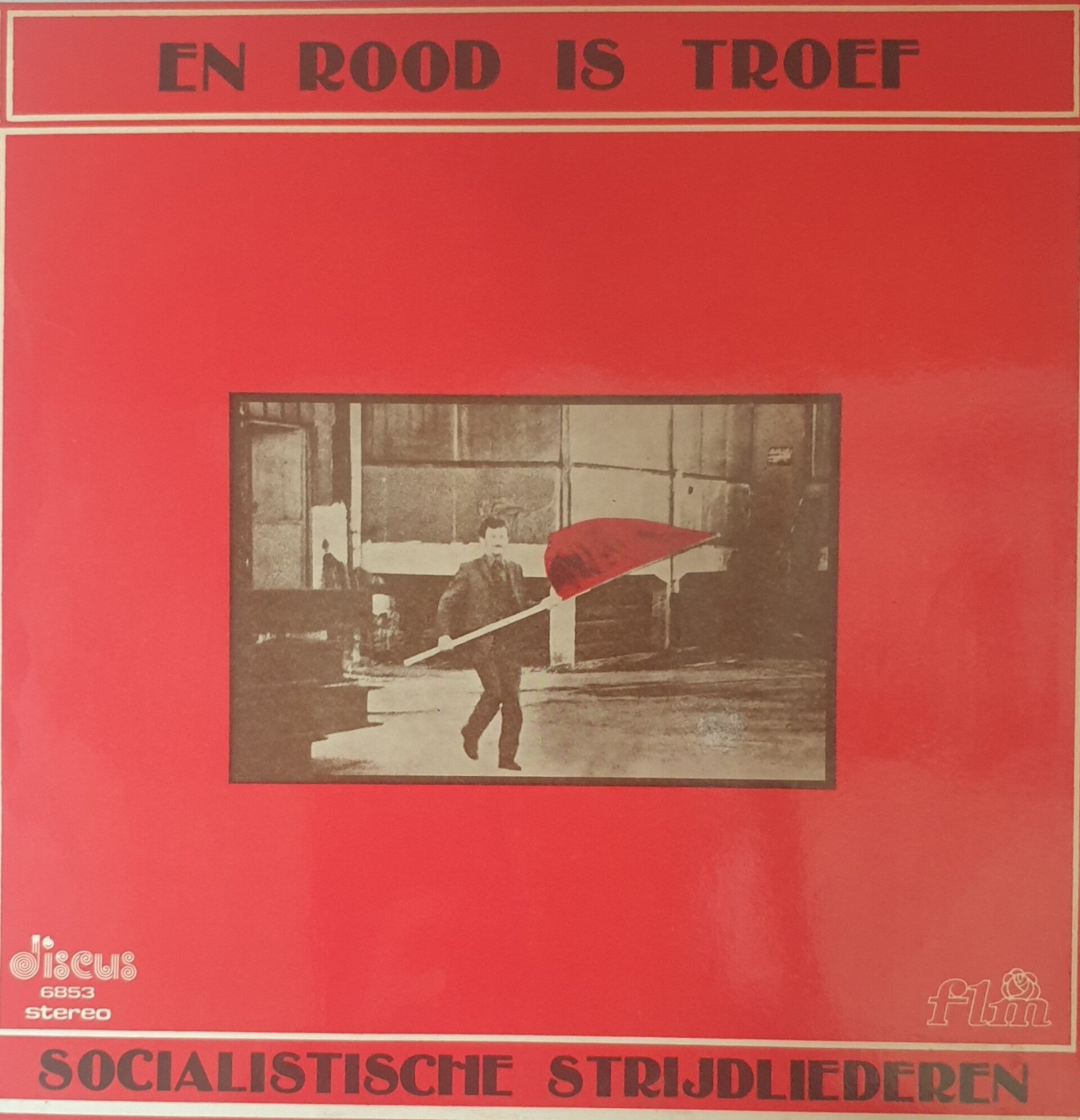 Rood is troef - Socialistische strijdliederen