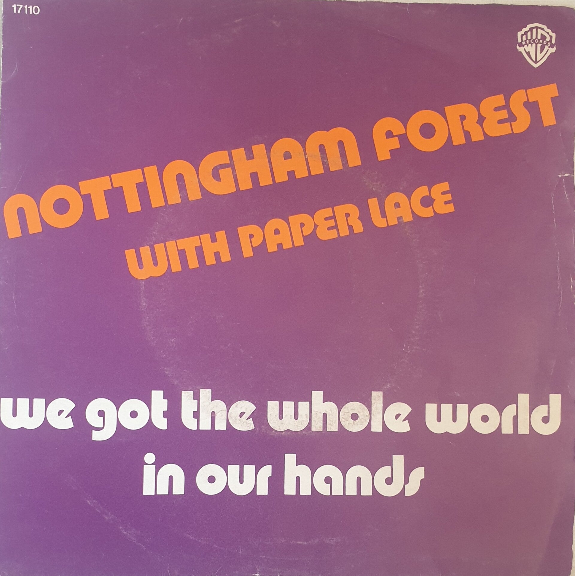 Nottingham Forest - We got the whole world