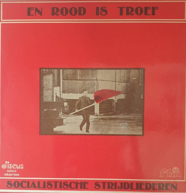 Rood is troef - Socialistische strijdliederen