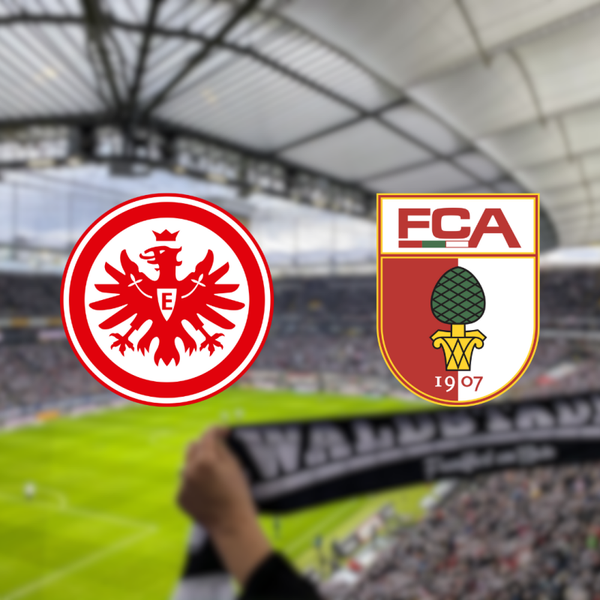 Eintracht Frankfurt – Augsburg