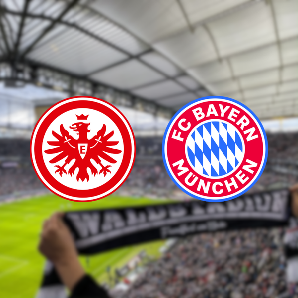 Eintracht Frankfurt – Bayern München