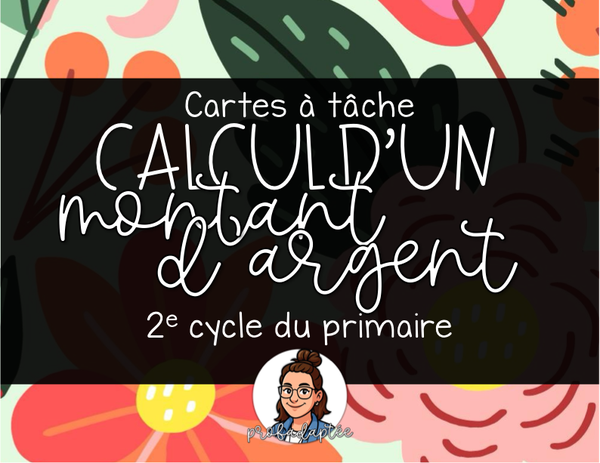 CAT - Calculer un montant d'argent - 2e cycle