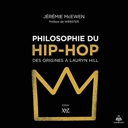 Philosophie du hip-hop - des origines à Lauryn Hill