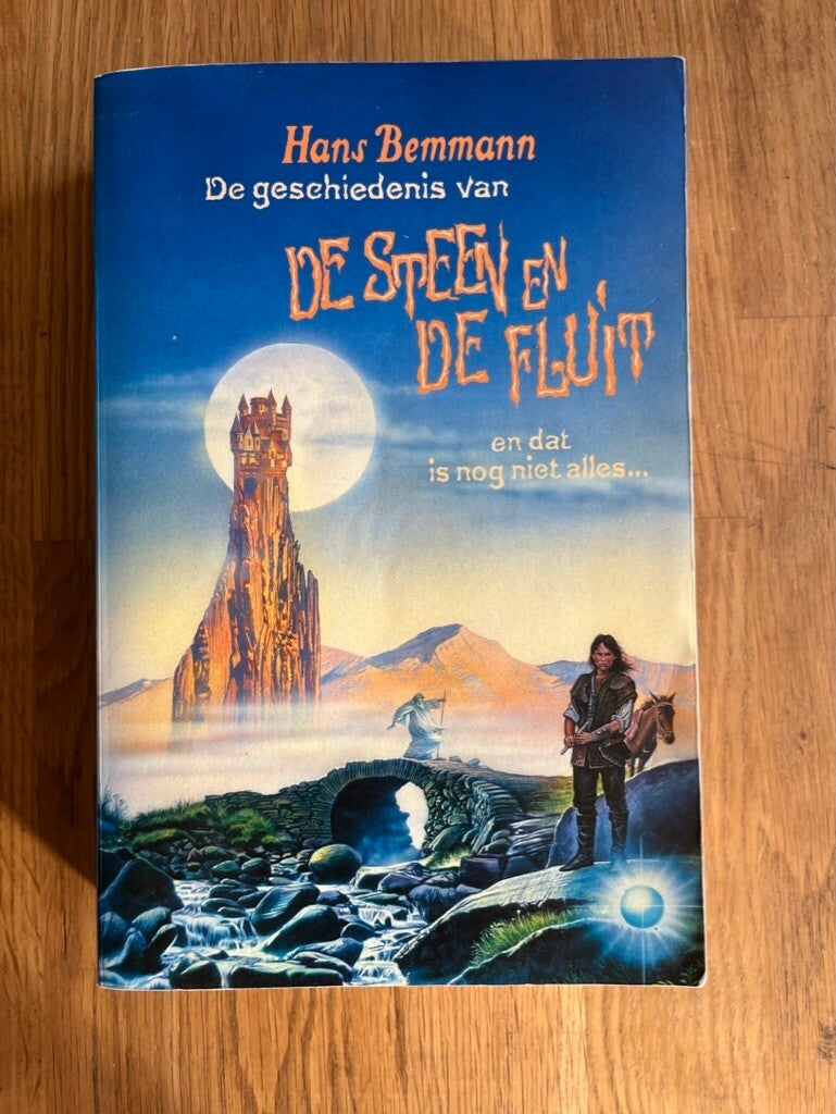 Hans Bemmann: De geschiedenis van de steen en de fluit en dat is nog niet alles...