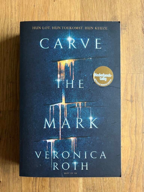 Veronica Roth: Carve the mark (deel 01) - Carve the mark