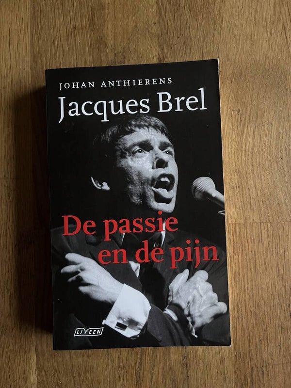 Jacques Brel (boek) - De passie en de pijn