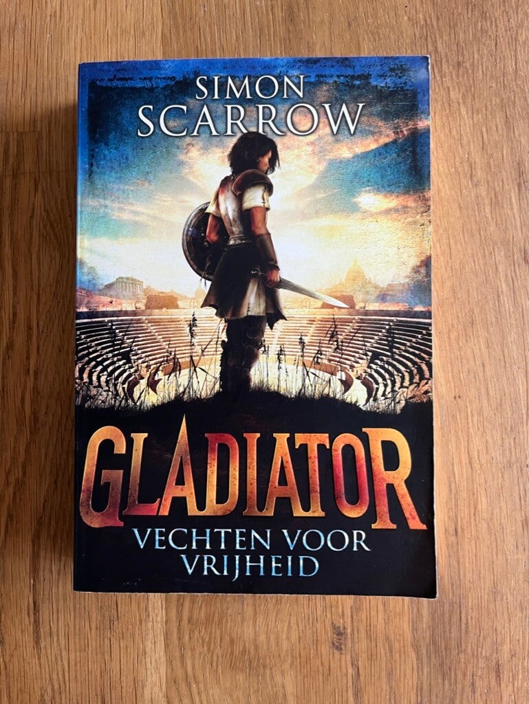 Simon Scarrow: Gladiator (deel 1) - Vechten voor vrijheid