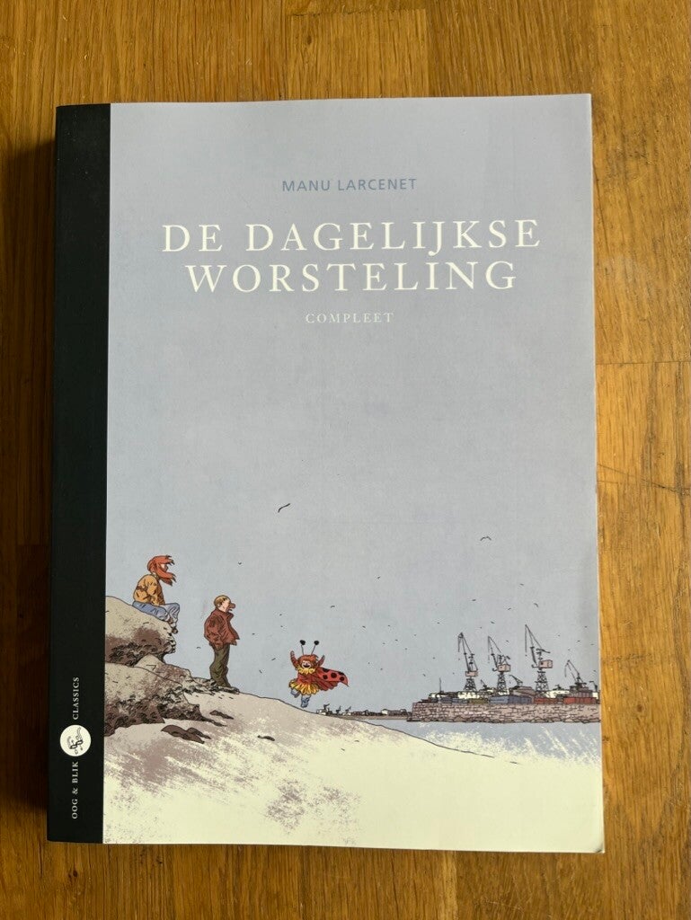 Dagelijkse worsteling, De (HC deel 01) - De Dagelijkse worsteling compleet