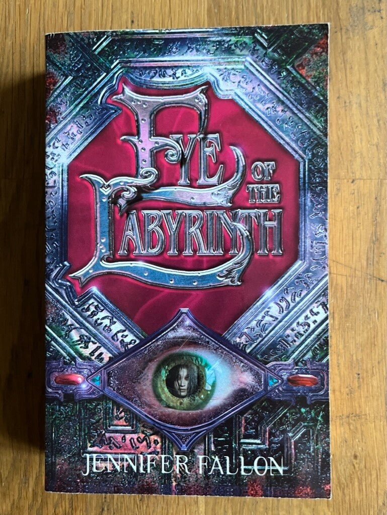 Jennifer Fallon: The Second Sons Trilogy (book 02) - Eye Of The Labyrinth (Engels)