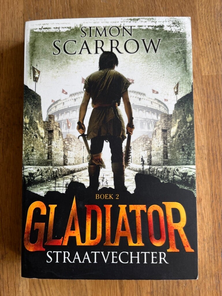 Simon Scarrow: Gladiator (deel 2) - Straatvechter