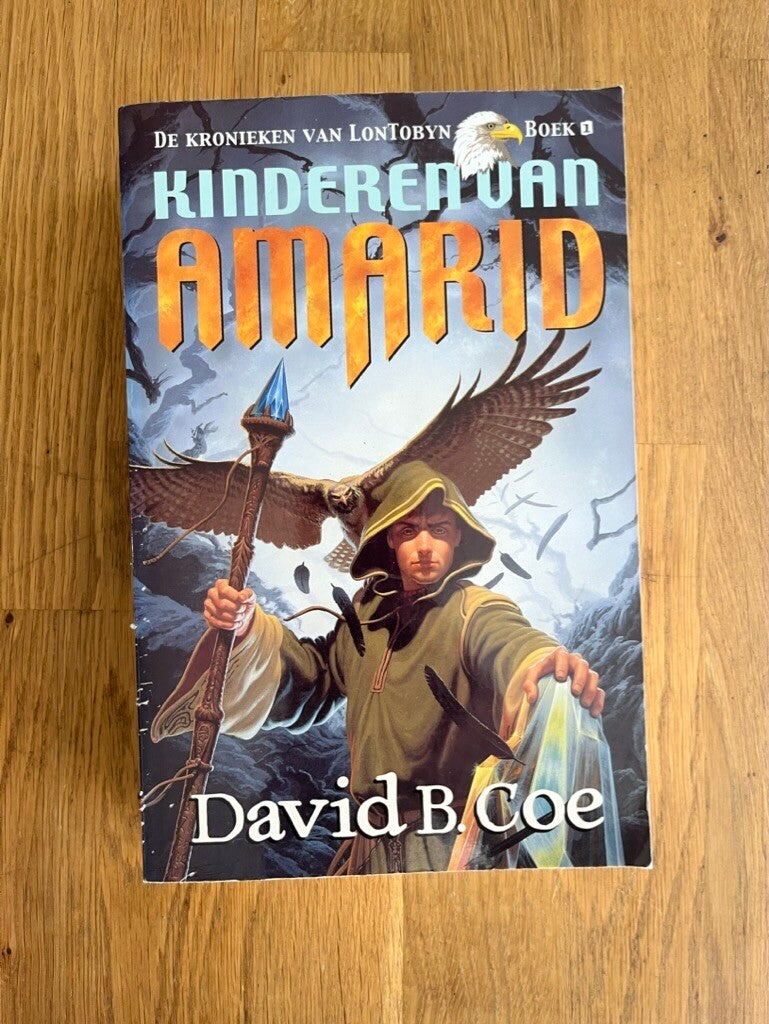 David B. Coe: De kronieken van LobTobyn (deel 1) - Kinderen van Amarid