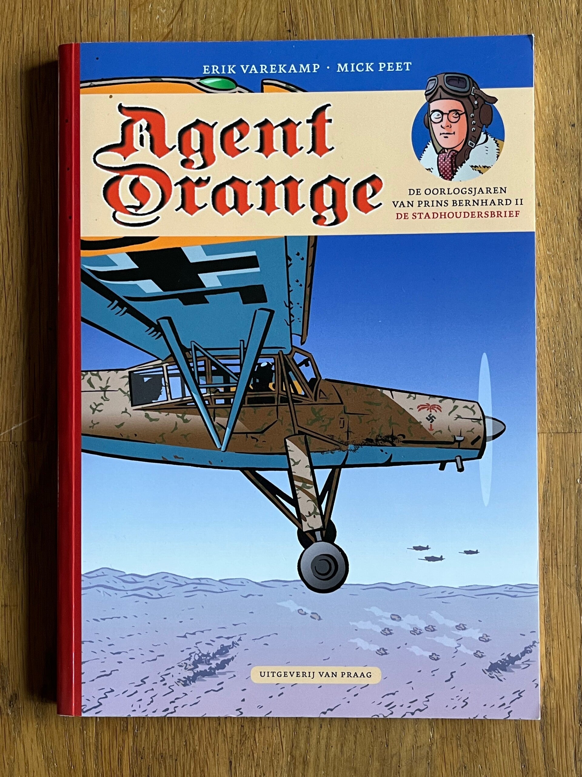 Agent Orange (SC deel 04) - De oorlogsjaren van Prins Bernhard II - De stadhoudersbrief