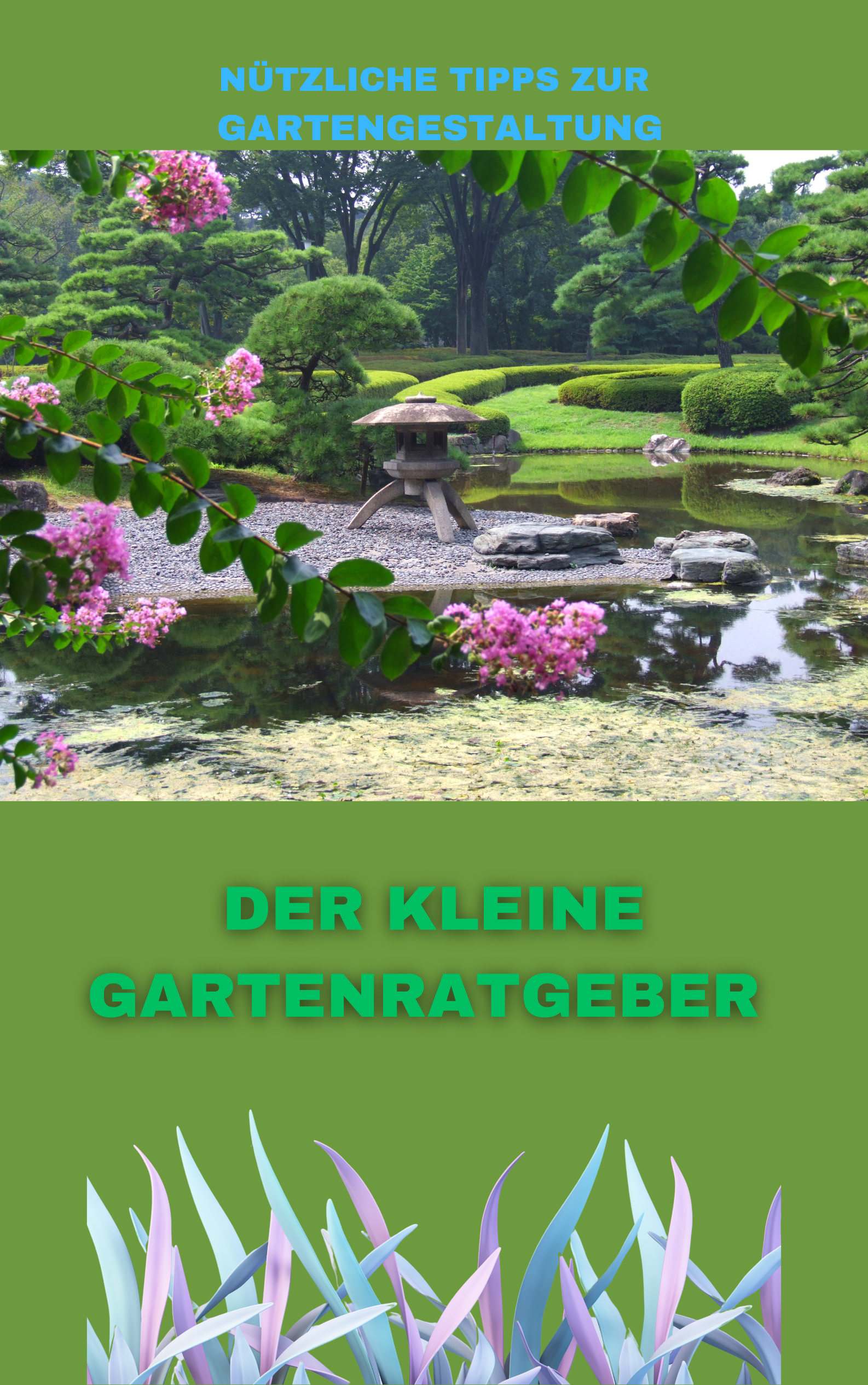 Der kleine Gartenratgeber