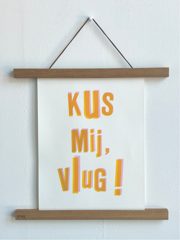 Handgedrukte poster: Kus mij, vlug!