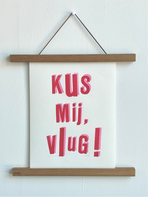 Handgedrukte poster: Kus mij, vlug!