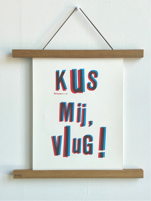 Handgedrukte poster: Kus mij, vlug!