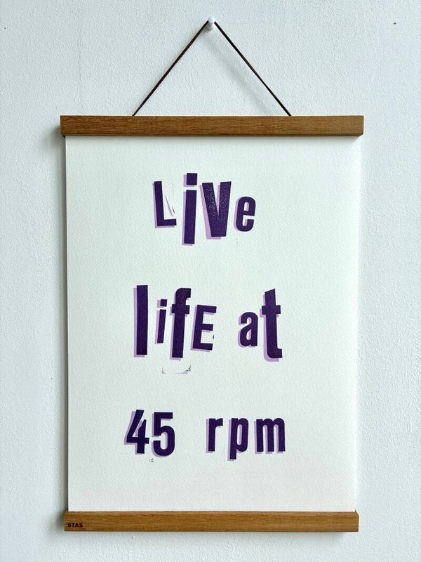 Handgedrukte poster: Live Life At 45 RPM