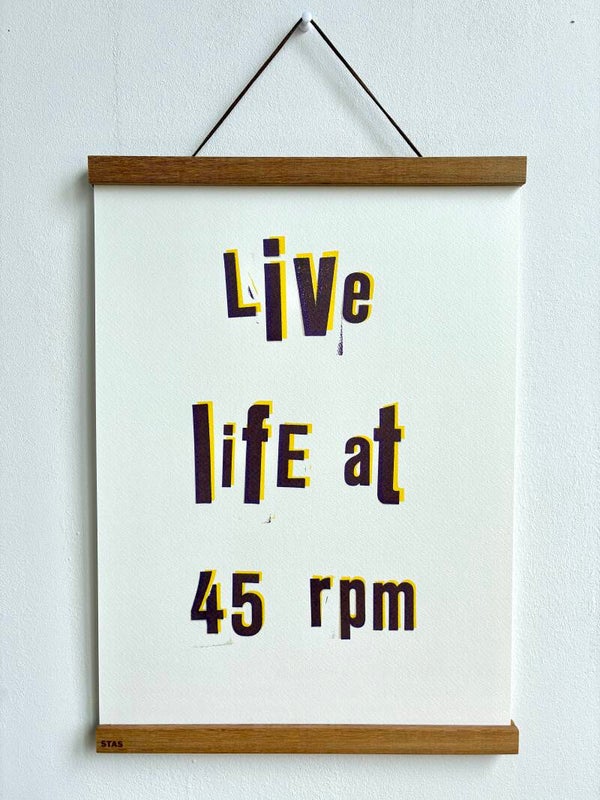 Handgedrukte poster: Live Life At 45 RPM