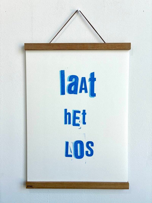 Handgedrukte poster: Laat Het Los