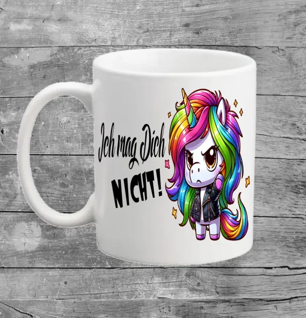 Tasse - Einhorn - Ich mag Dich nicht