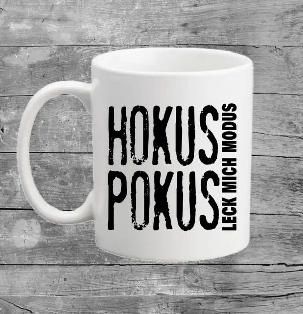 Tasse - Hokus Pokus Leck Mich Modus