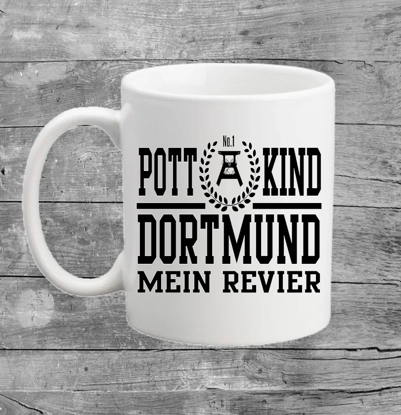 Tasse - Pott Kind / Dortmund mein Revier