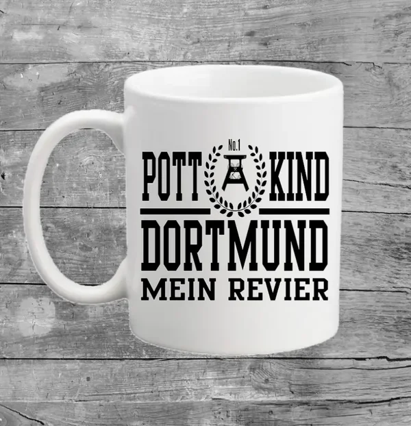 Tasse - Pott Kind / Dortmund mein Revier