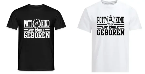 T-Shirt - Ruhrpott - Pottkind - auf Kohle geboren