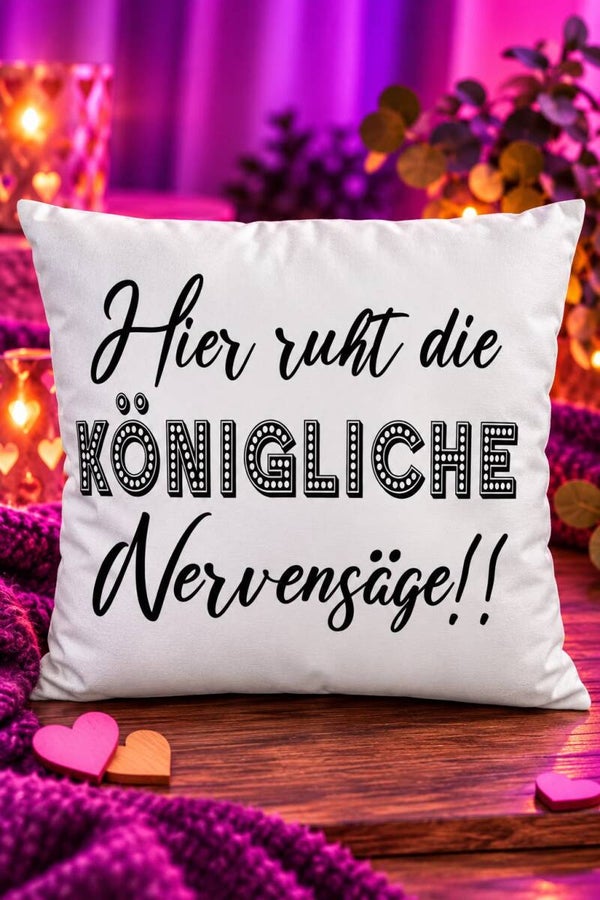 Kissen - Die Königliche Nervensäge