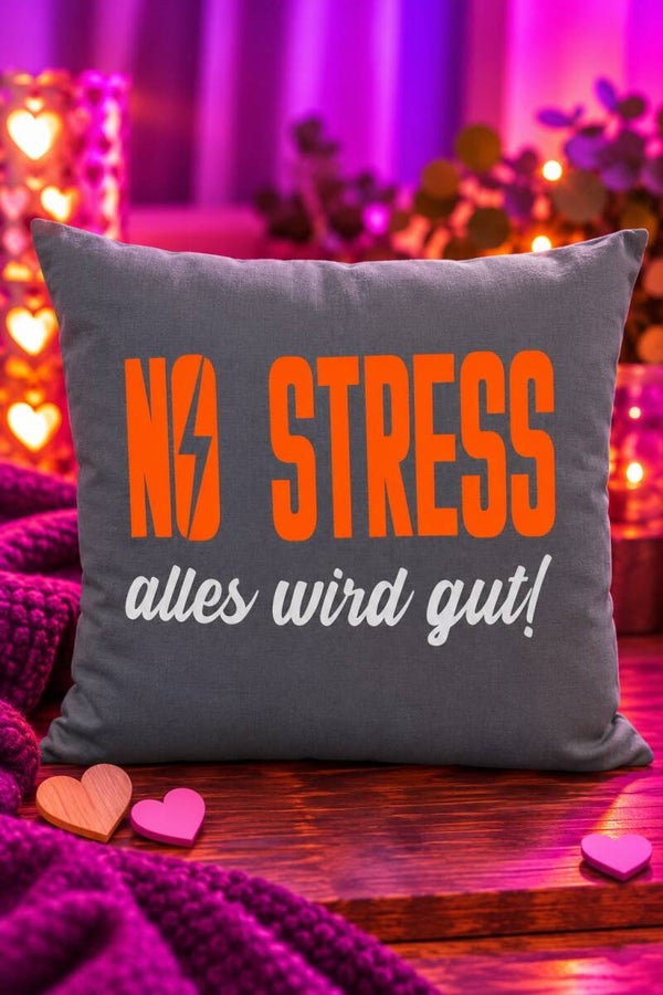 Kissen - No Stress