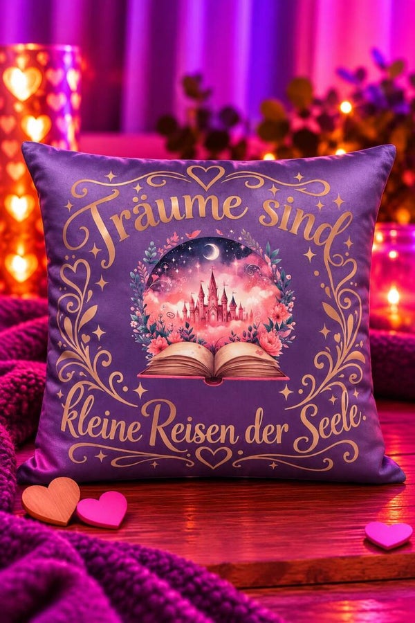 Kissen - Träume sind kleine Reisen der Seele