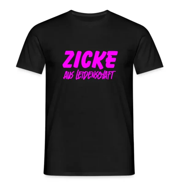 T-Shirt - Zicke aus Leidenschaft