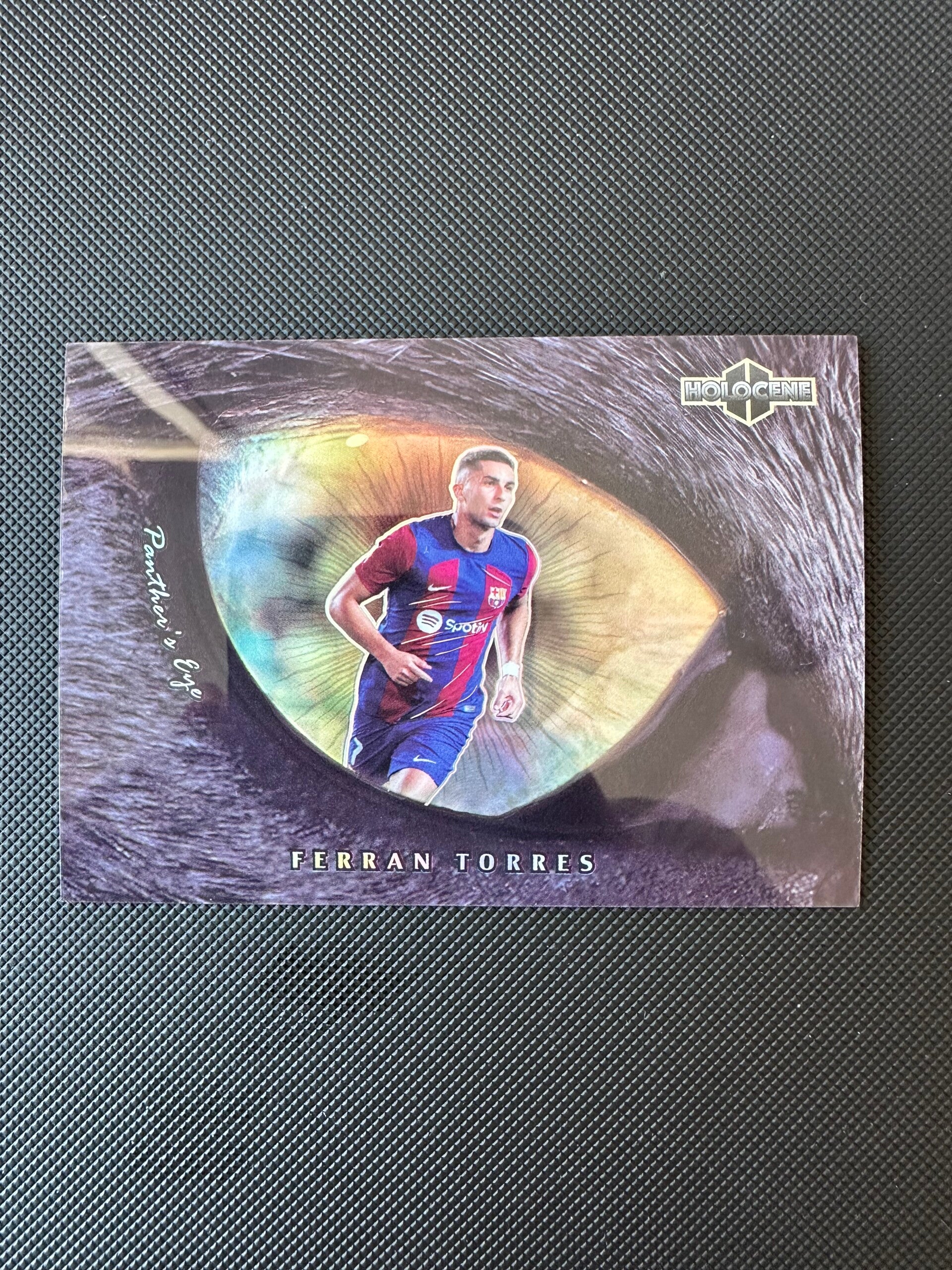 Ferran Torres Daka 2024 Holocene- Panthers Eye #PE-2
