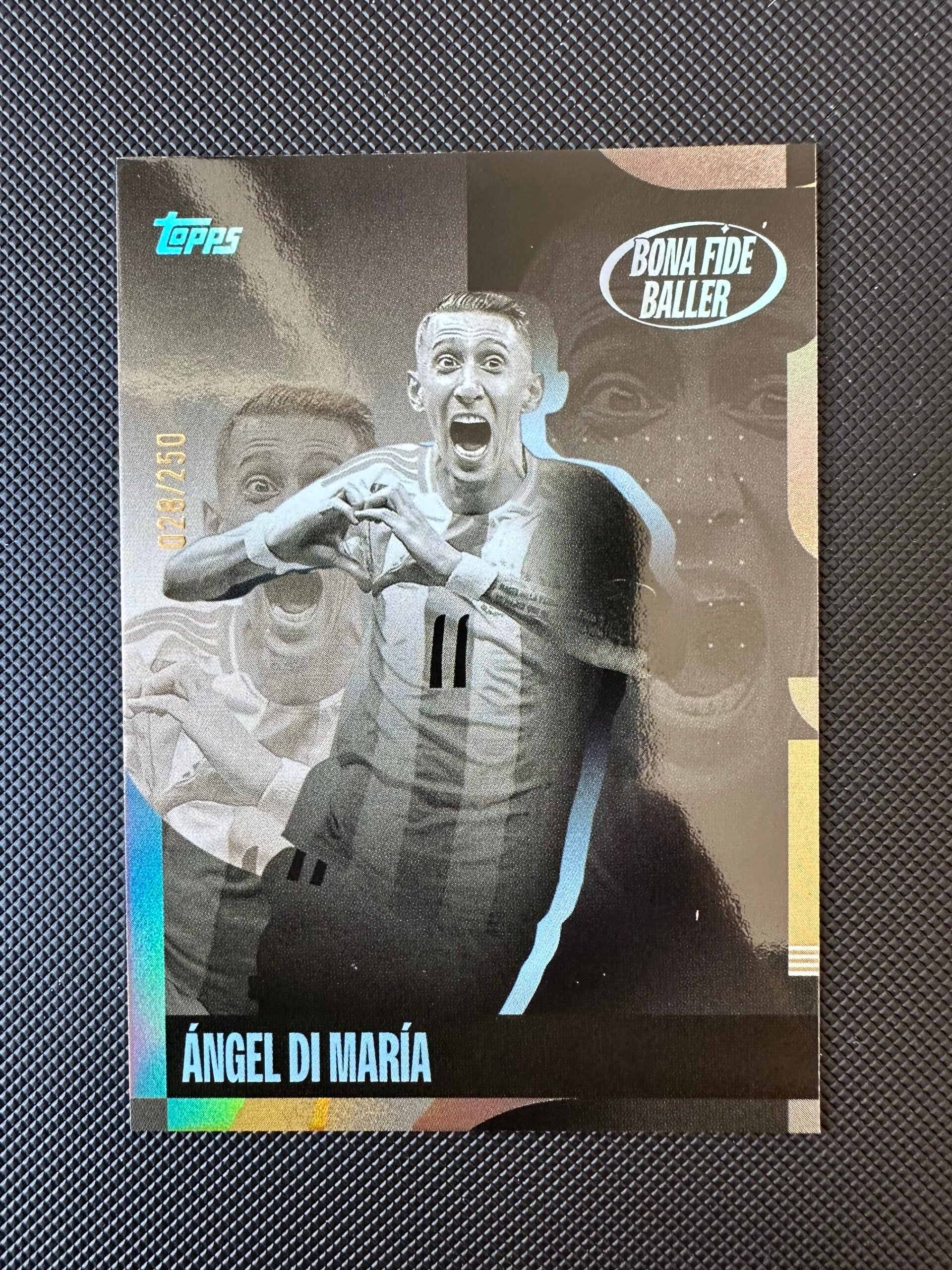 Angel Di Maria /250 Topps Team Set 2024 Bona Fide Baller #50