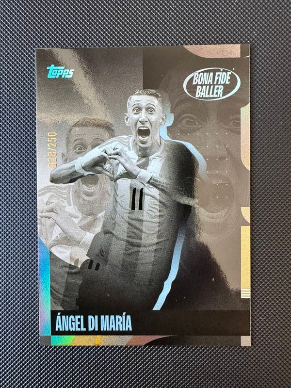 Angel Di Maria /250 Topps Team Set 2024 Bona Fide Baller #50