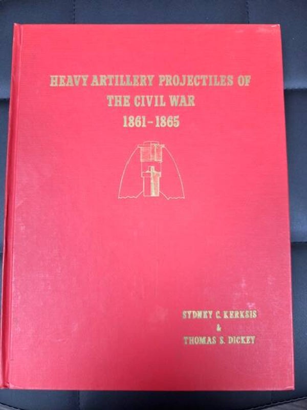Heavy Artillery Projectiles of the Vivil War 1861-1865 (Very Hard to Find)