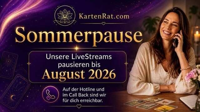 Sommerpause bis August 2026 nur mit Livestream-Beratung