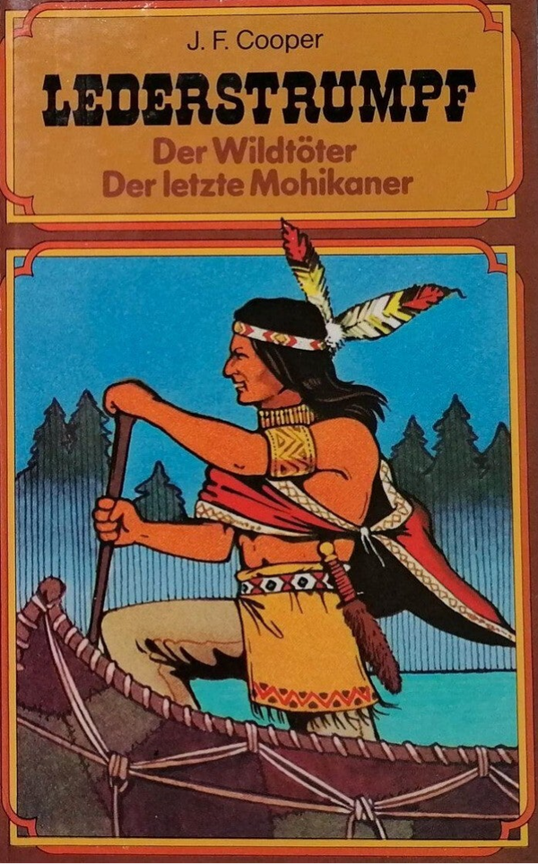 Lederstrumpf - Der Wildtöter- Der letzte Mohikaner