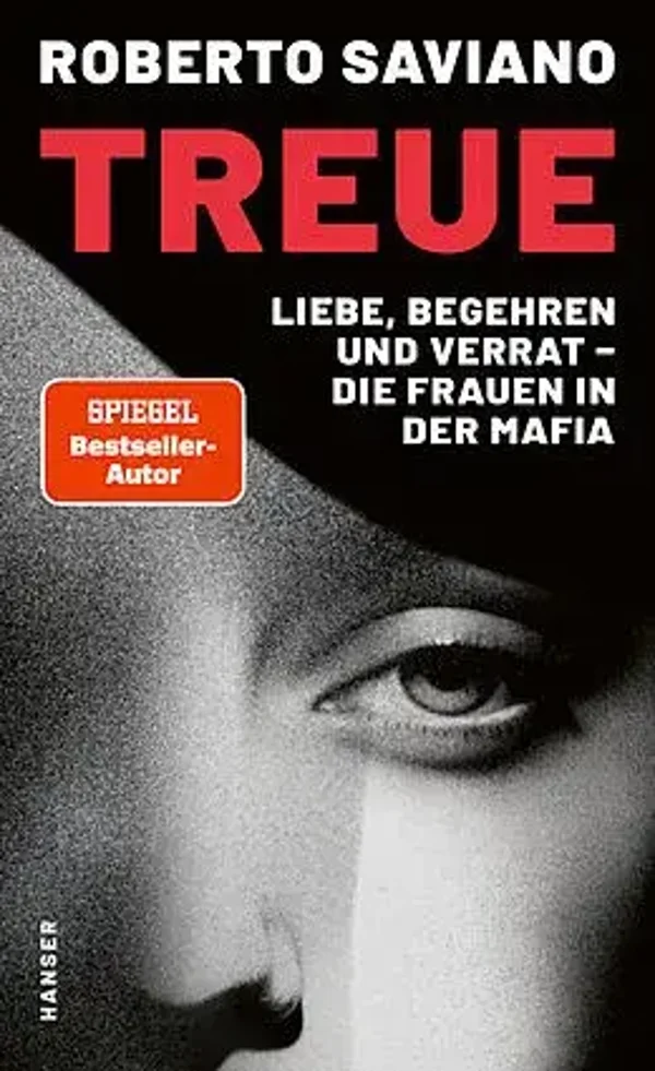 Treue - Liebe, Begehren und Verrat- die Frauen in der Mafia