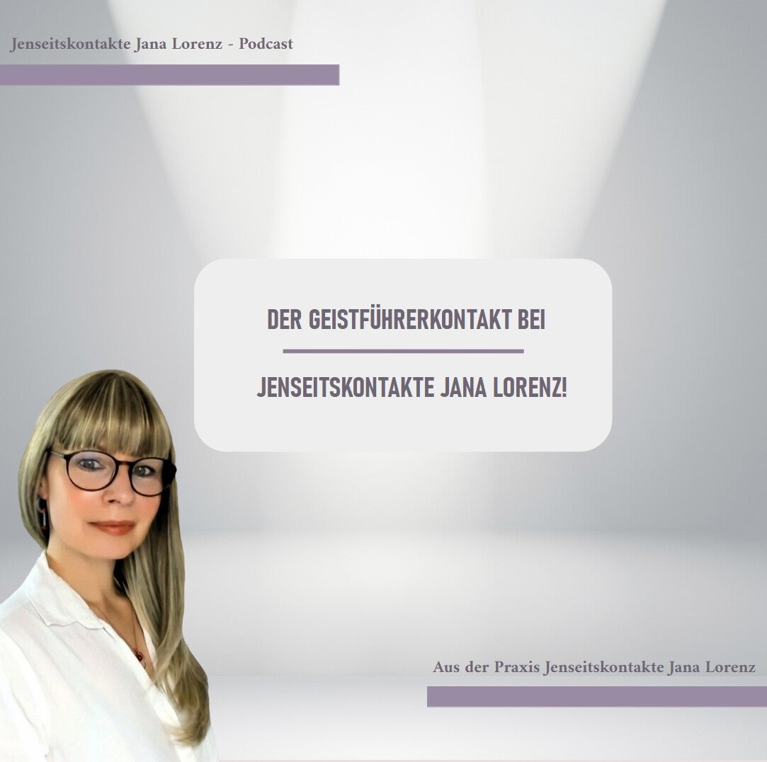 Frau mit langen blonden Haaren und weißem Hemd vor hellgrauem Hintergrund mit Textfeld 'DER GEISTFÜHRERKONTAKT BEI JENSEITSKONTAKTE JANA LORENZ!'