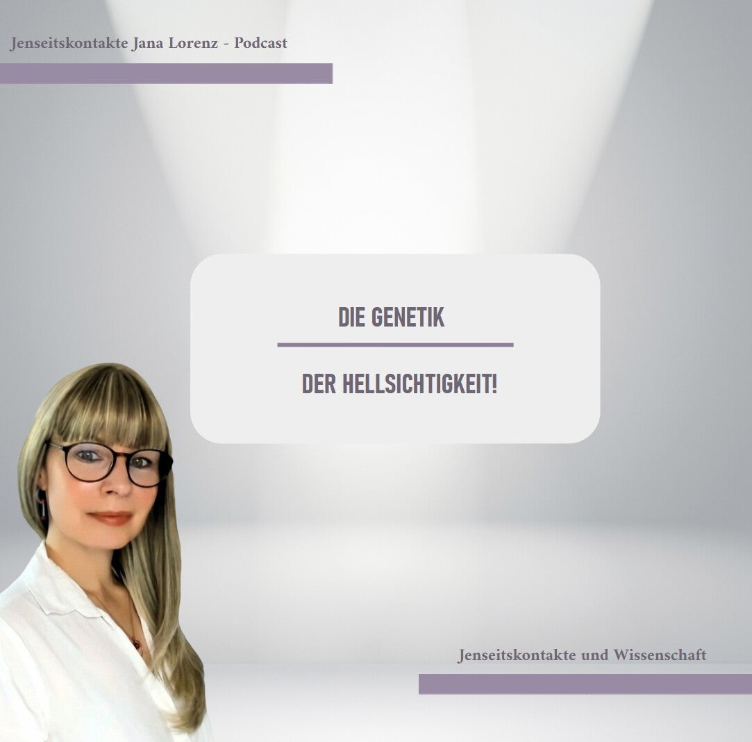 Porträt einer Frau mit langen blonden Haaren und weißem Hemd vor grauem Hintergrund mit Textfeld 'DIE GENETIK DER HELLSICHTIGKEIT!'