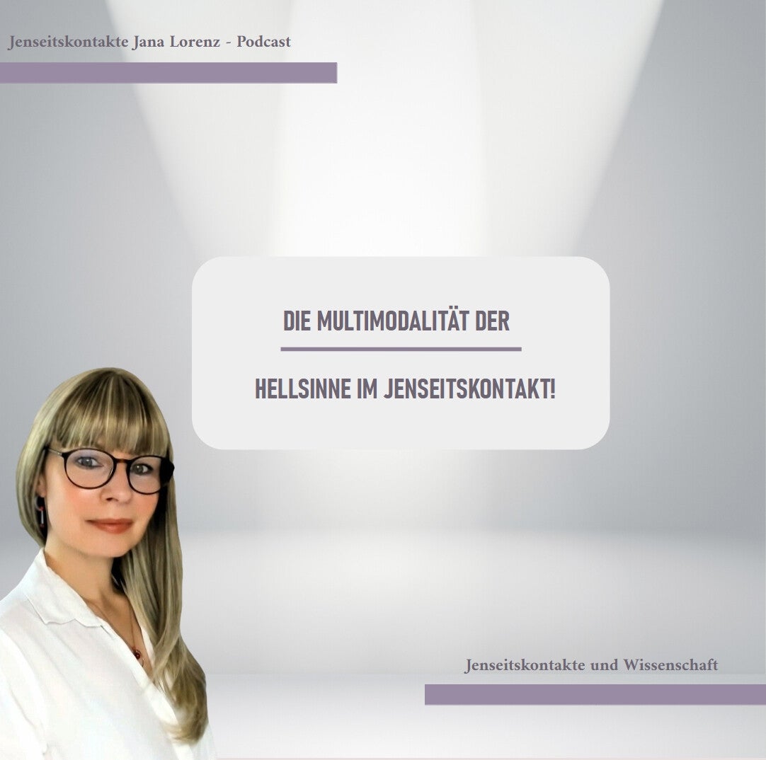 Porträt einer Frau mit langen blonden Haaren und weißem Hemd vor hellgrauem Hintergrund mit dem Text 'DIE MULTIMODALITÄT DER HELLSINNE IM JENSEITSKONTAKT!'