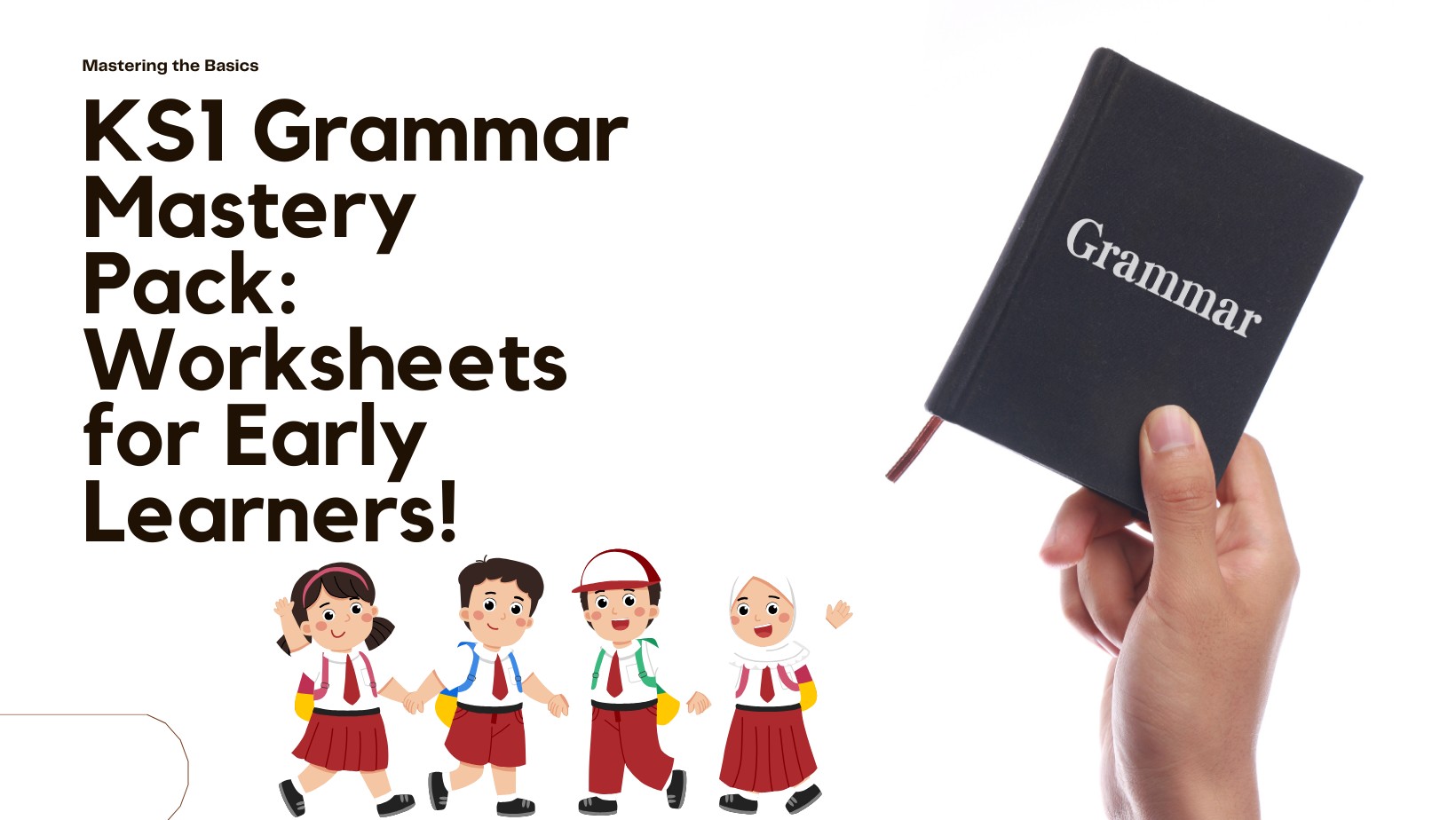 KS1 Grammar Mastery Pack: Worksheets for Early Learners
