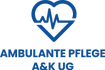 Ambulante Pflege A &amp; K UG (haftungsbeschränkt)