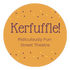 Kerfuffle Street Theatre