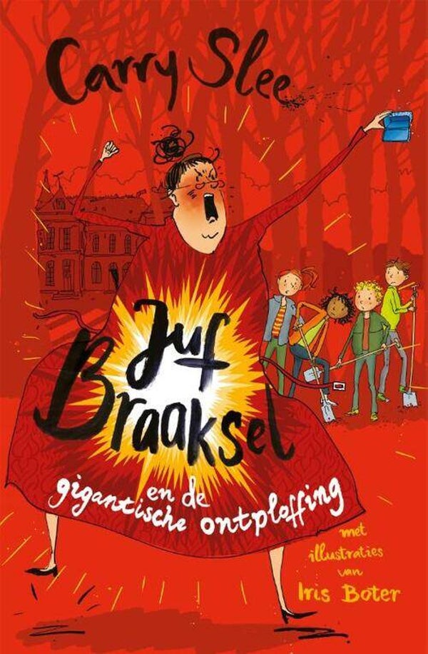 Juf Braaksel en de grote ontploffing