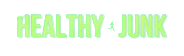 Healthy Junk