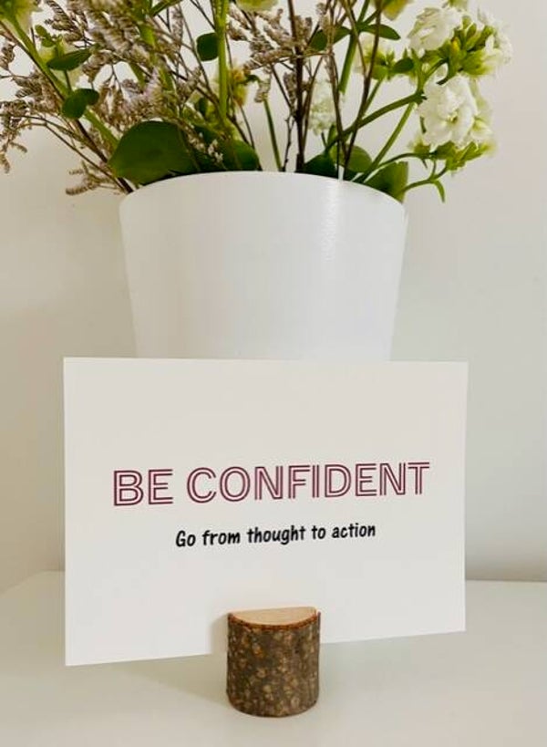 Be confident!